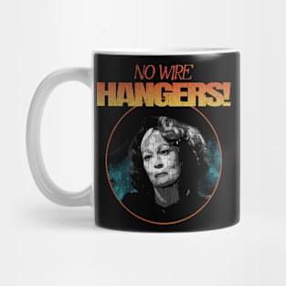 Joan Crawford No Wire Hangers! Mug